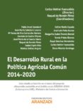 DESARROLLO RURAL EN LA POLITICA AGRICOLA COMUN 2014-2020 de AMAT LLOMBART, PABLO 