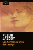 LOS HERMOSOS AOS DEL CASTIGO de JAEGGY, FLEUR 