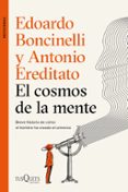 EL COSMOS DE LA MENTE: BREVE HISTORIA DE COMO EL HOMBRE CREO EL UNIVERSO di BONCINELLI, EDOARDO 