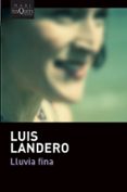 LLUVIA FINA de LANDERO, LUIS 