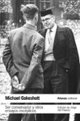 SER CONSERVADOR Y OTROS ENSAYOS ESCEPTICOS de OAKESHOTT, MICHAEL 