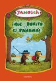 QUE BONITO ES PANAMA! de JANOSCH 