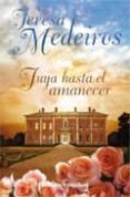 TUYA HASTA EL AMANCECER de MEDEIROS, TERESA 
