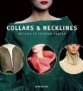 COLLARS & NECKLINES (PREFACIO EN INGLES-FRANCES-ESPAOL-PORTUGUES ) de PUCCI, GIANNI 