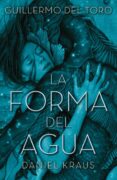 LA FORMA DEL AGUA di TORO, GUILLERMO DEL 