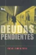 DEUDAS PENDIENTES di JIMENEZ BARCA, ANTONIO 