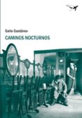 CAMINOS NOCTURNOS de GAZDANOV, GAITO 