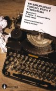UN EXILIO DESDE DENTRO: ETICA Y LITERATURA: EPISTOLARIO F. AYALA - J. FERRATER MORA (1949-1984) di OSSET HERNANDEZ, MIQUEL 