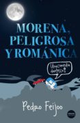 MORENA, PELIGROSA Y ROMANICA di FEIJOO, PEDRO 