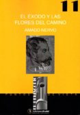 EL EXODO Y LAS FLORES DEL CAMINO di NERVO, AMADO 