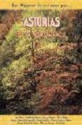 ASTURIAS: 50 ITINERARIOS: LOS OSCOS, FUENTE DE NARCEA, IBIAS Y DE GAA de QUESADA LOPEZ, JOSE MANUEL 