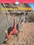 ESCALADA EN BLOQUE de CAMPO ALLENDE, HECTOR DEL 