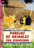 PAREJAS DE ANIMALES CON SCOUBIDOU: 28 MODELOS PASO A PASO di TAUBNER, ARMIN 