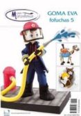 GOMA EVA ESPECIAL FOFUCHAS 05 di VV.AA