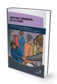 GESTION COMERCIAL DE LA PYME: HERRAMIENTAS Y TECNICAS BASICAS PAR A GESTIONAR EFICAZMENTE SU EMPRESA di VV.AA. 
