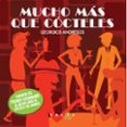MUCHO MAS QUE COCTELES di ANDRITSOS, GEORGIOS 