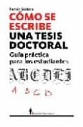COMO SE ESCRIBE UNA TESIS: GUIA PRACTICA PARA ESTUDIANTES E INVES TIGADORES di SORIANO DIAZ, RAMON 