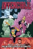 INVENCIBLE N 10: MI MARCIANO FAVORITO de KIRKMAN, ROBERT  OTTLEY, RYAN 