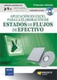 APLICACION EN EXCEL PARA LA ELABORACION DE ESTADOS DE FLUJOS DE E FECTIVO (+CD) VERDE di GOMEZ, FRANCESC 