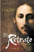 EL RETRATO: IMAGO HOMINIS de LAMET, PEDRO MIGUEL 