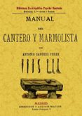 MANUAL DEL CANTERO Y MARMOLISTA (ED. FACSIMIL) di PEREZ-SANCHEZ, ANTONIO 