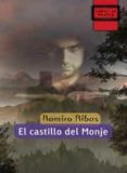 EL CASTILLO DEL MONJE (COLECCION LIBROS DE MOCHILA) di RIBAS, RAMIRO 