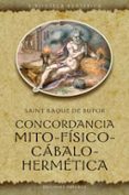 CONCORDANCIA MITO-FISICO-CABALO-HERMETICA di BUFOR, SAINT BAQUE 