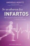 SE ACABARON LOS INFARTOS de MORITZ, ANDREAS 