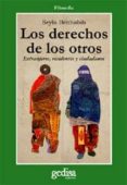 LOS DERECHOS DE LOS OTROS: EXTRANJEROS, RESIDENTES Y CIUDADANOS di BENHABIB, SEYLA 