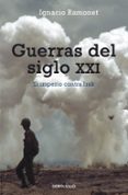 GUERRAS DEL SIGLO XXI di RAMONET, IGNACIO 