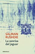 LA SONRISA DEL JAGUAR de RUSHDIE, SALMAN 