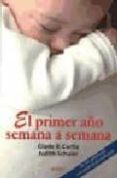 EL PRIMER AO SEMANA A SEMANA di SCHULER, JUDITH 