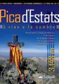PICA D ESTATS: 5 VIAS A LA CUMBRE (GUIAS MONTAERAS) di VV.AA
