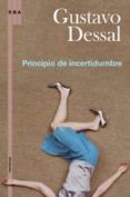 PRINCIPIO DE INCERTIDUMBRE de DESSAL, GUSTAVO 