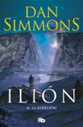 ILION II: LA REBELION de SIMMONS, DAN 