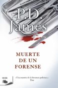 MUERTE DE UN FORENSE (SERIE ADAM DALGLIESH 6) de JAMES, P.D. 