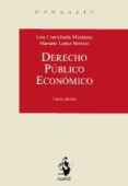 DERECHO PUBLICO ECONOMICO (4 ED) de COSCULLUELA MONTANER, LUIS 