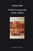EL DIVAN DE LA POESIA ARABE, ORIENTAL Y ANDALUSI de SOBH, MAHMUD 