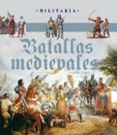 BATALLAS MEDIEVALES di VV.AA. 