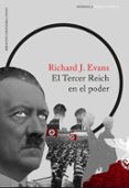 EL TERCER REICH EN EL PODER de EVANS, RICHARD J. 