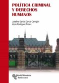 POLITICA CRIMINAL Y DERECHOS HUMANOS de GARCIA GARCIA-CERVIGON, JOSEFINA 
