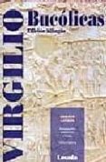 BUCOLICAS (ED. BILINGE) de VIRGILIO MARON, PUBLIO 