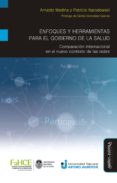 Enfoques Y Herramientas Para El Gobierno De La Salud (ebook)