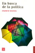 EN BUSCA DE LA POLITICA de BAUMAN, ZYGMUNT 