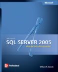 MICROSOFT SQL SERVER 2005: MANUAL DEL ADMINISTRADOR de STANEK, WILLIAM R. 
