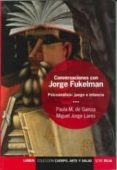 CONVERSACIONES CON JORGE FUKELMAN di GAINZA, PAULA M. DE 