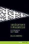 IMAGENES Y PALABRAS: ESCRITOS SOBRE CINE Y TEATRO di BADIOU, ALAIN 