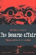 THE BOMARZO AFFAIR: OPERA, PERVERSION Y DICTADURA de BUCH, ESTEBAN 