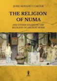 The Religion Of Numa And Other Essays On The Religion Of Ancient Rome