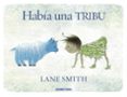 HABA UNA TRIBU de SMITH, LANE 